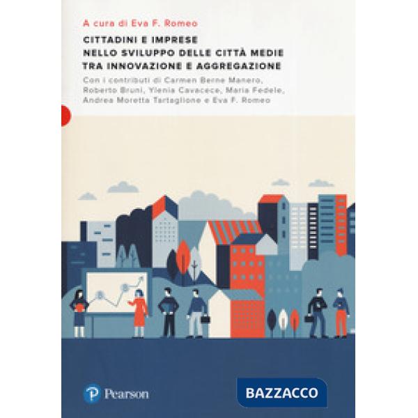 CITTADINI E IMPRESE NELLO SVILUPPO DELLE CITTA' MEDIE TRA INNOVAZIONE