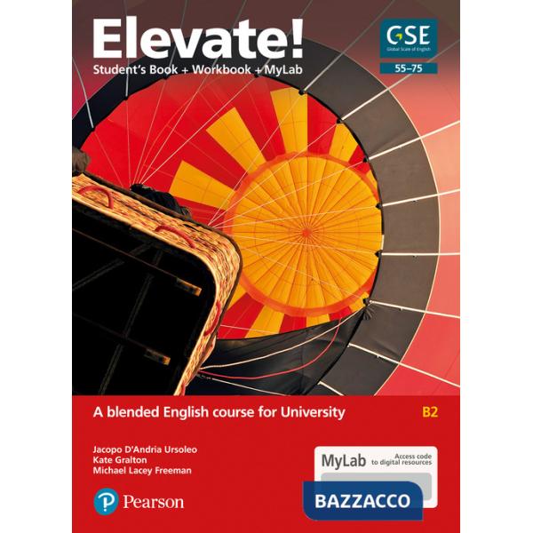 Elevate! A blended English course for University B2. Ediz. MyLab