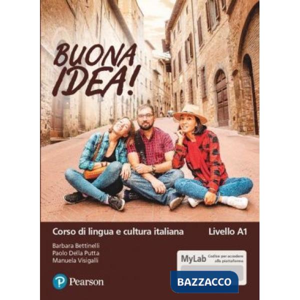 Buona idea! Corso di lingua e cultura italiana. Livello A1. Ediz. MyLab. Con Contenuto digitale per accesso online