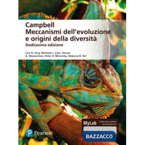 Campbell. Meccanismi dell'evoluzione e origini della diversità. Ediz. mylab. Con espansione online