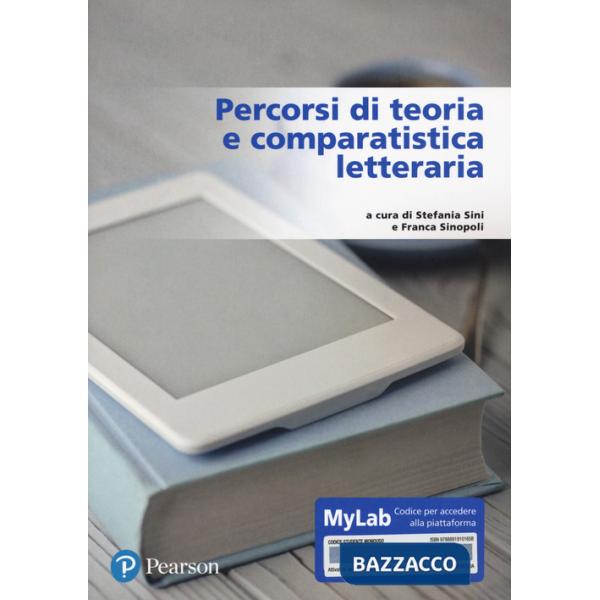Percorsi di teoria e comparatistica letteraria. Ediz. MyLab. Con Contenuto digitale per accesso online