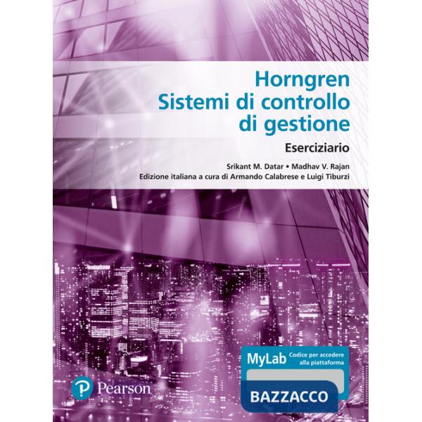 Horngren. Sistemi di controllo di gestione. Eserciziario. Ediz. MyLab. Con Contenuto digitale per accesso online