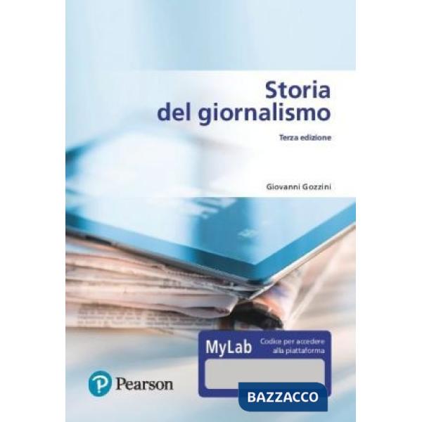 Storia del giornalismo. Ediz. MyLab. Con Contenuto digitale per download e accesso online