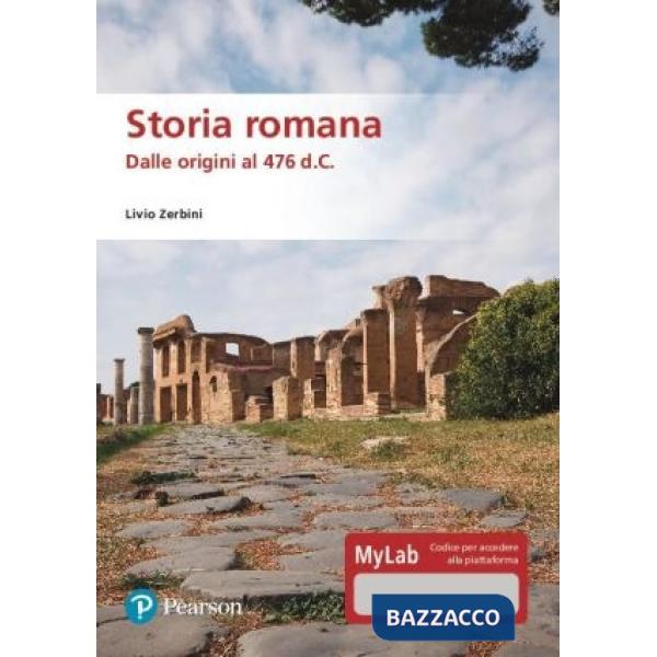 Storia romana. Dalle origini al 476 d.C. Ediz. MyLab. Con Contenuto digitale per download e accesso online