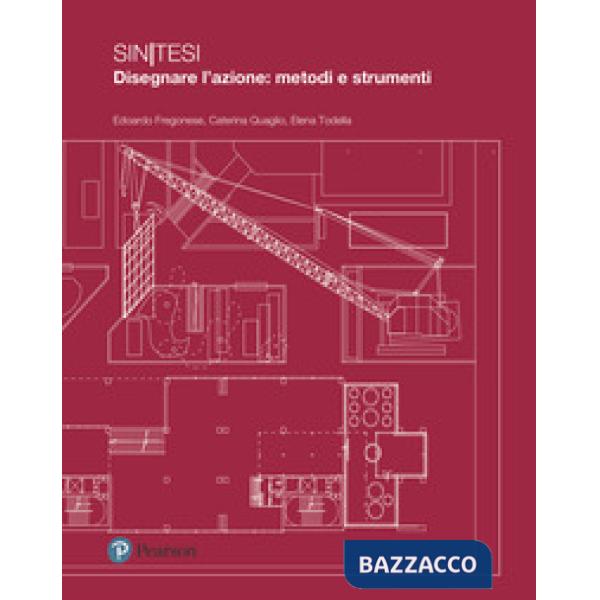 SINTESI. DISEGNARE L'AZIONE: METODI E STRUMENTI