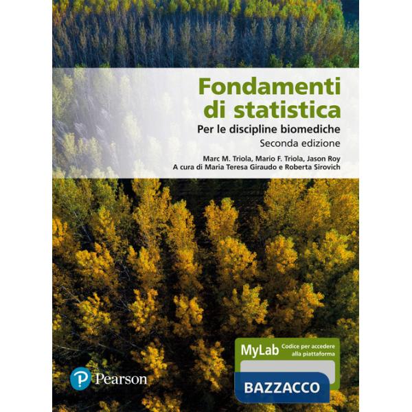 Fondamenti di statistica. Per le discipline biomediche. Ediz. MyLab