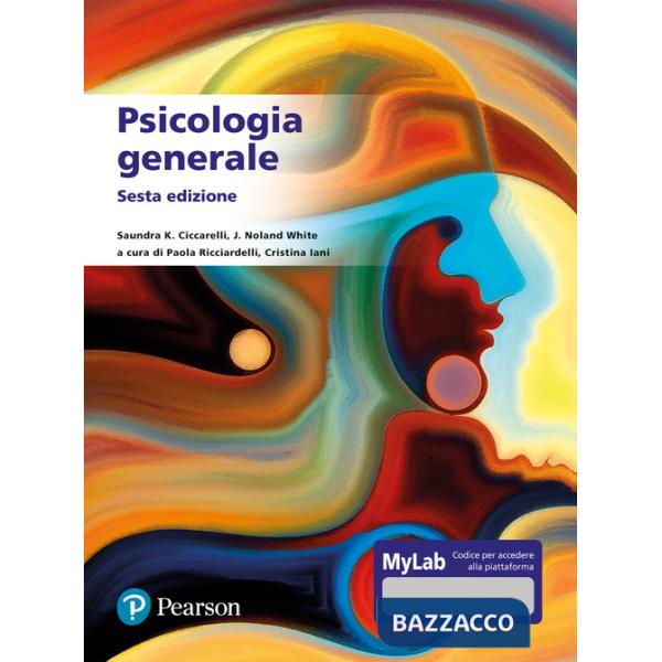 Psicologia generale. Ediz. MyLab. Con aggiornamento online