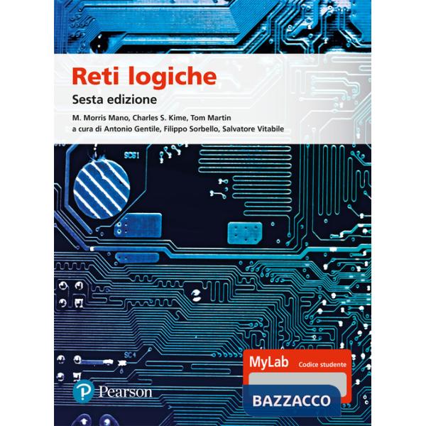 Reti logiche. Ediz. MyLab. Con Contenuto digitale per accesso online