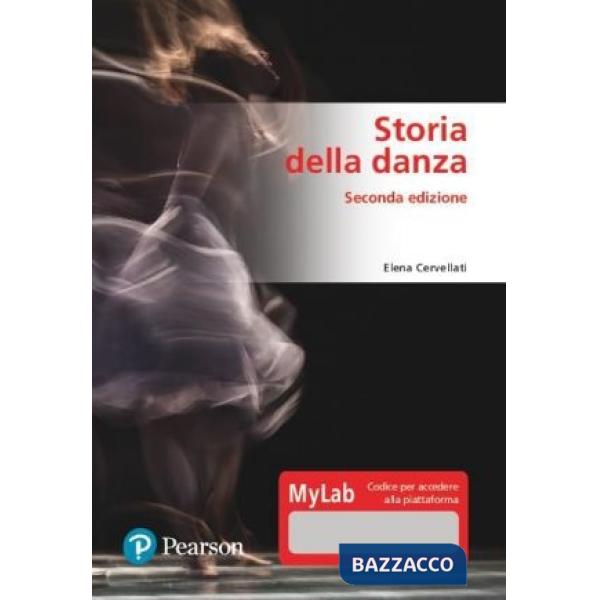 Storia della danza. Ediz. MyLab
