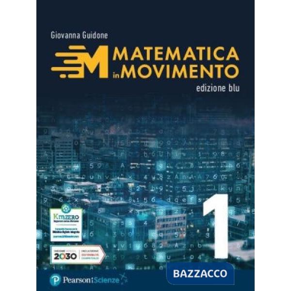 MATEMATICA IN MOVIMENTO - EDIZIONE BLU - PRIMO BIENNIO LS - VOLUME 2