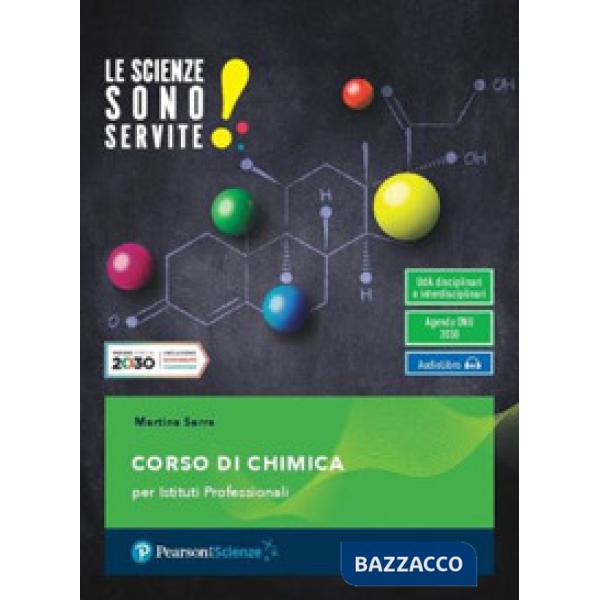LE SCIENZE SONO SERVITE! CORSO DI CHIMICA