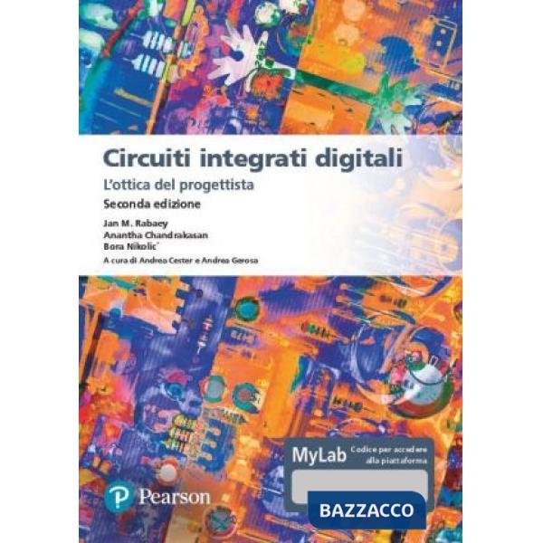 Circuiti integrati digitali. L'ottica del progettista. Ediz. MyLab. Con Contenuto digitale per download e accesso online
