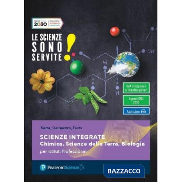 LE SCIENZE SONO SERVITE! - SCIENZE DELLA TERRA/CHIMICA/BIOLOGIA (TIPO)