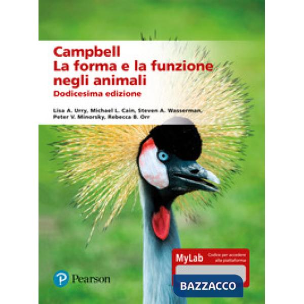 Campbell. La forma e la funzione negli animali. Ediz. mylab