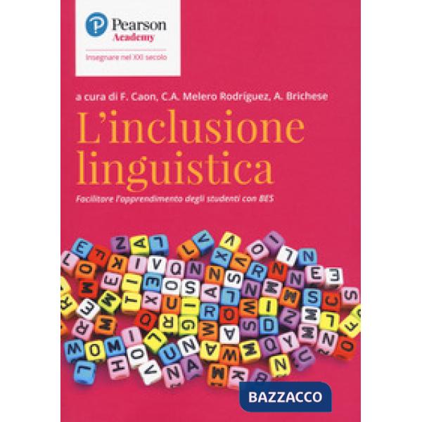 Inclusione linguistica. Facilitare l'apprendimento di studenti con BES (L')