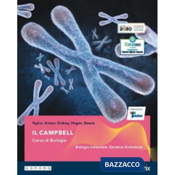 IL CAMPBELL - CORSO BIOLOGIA - 2 BIENNIO - BIOLOGIA MOLECOL