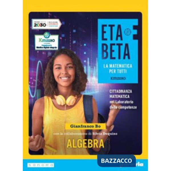 ETABETA - LA MATEMATICA PER TUTTI - EDIZIONE KMZERO - TEMATICA
