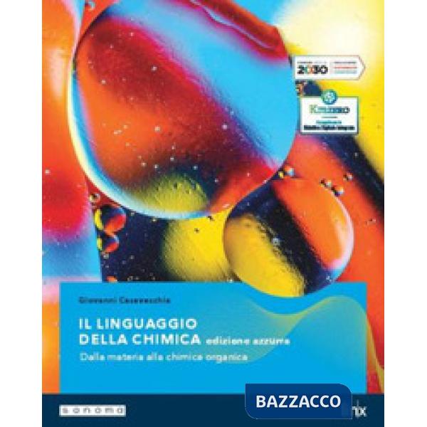 IL LINGUAGGIO DELLA CHIMICA - ED. AZZURRA - VOL. UNICO