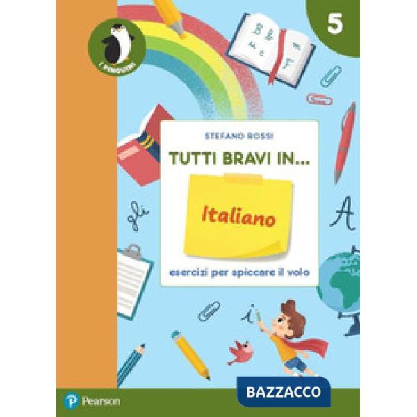 TUTTI BRAVI IN... ITALIANO 5 - IL QUADERNO