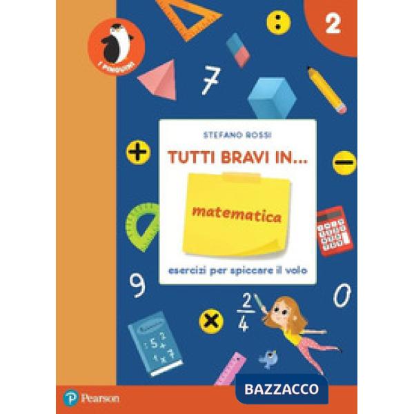TUTTI BRAVI IN... MATEMATICA 2 - IL QUADERNO