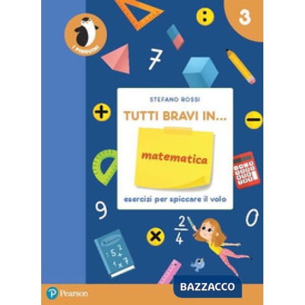 TUTTI BRAVI IN... MATEMATICA 3 - IL QUADERNO