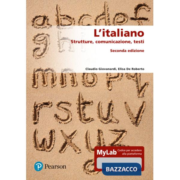 Italiano. Strutture, comunicazione, testi. Ediz. MyLab (L')