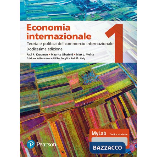 Economia internazionale. Ediz. MyLab. Vol. 1: Teoria e politica del commercio internazionale