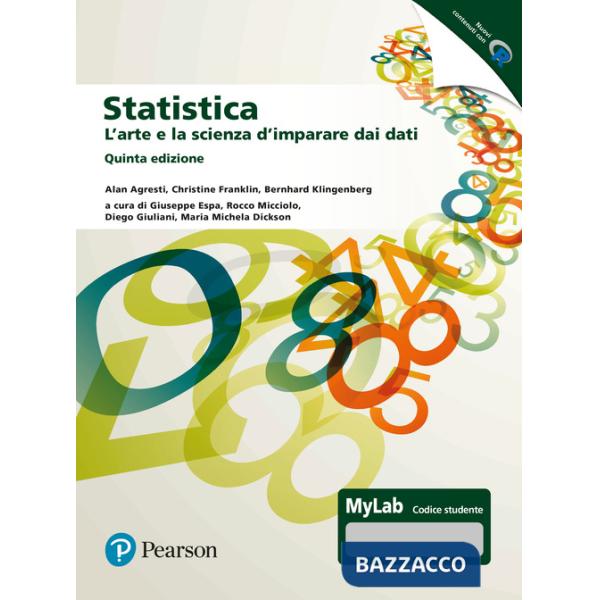 Statistica: l'arte e la scienza d'imparare dai dati. Ediz. MyLab. Con espansione online