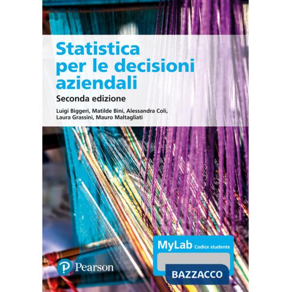 Statistica per le decisioni aziendali. Ediz. MyLab. Con espansione online