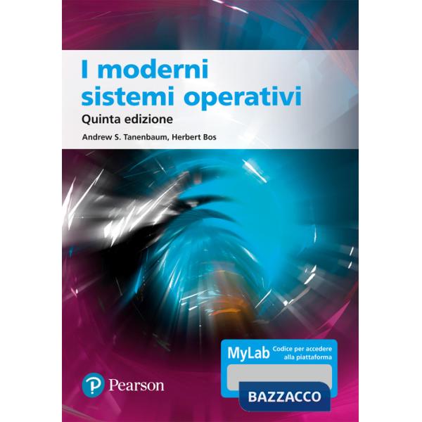 Moderni sistemi operativi. Ediz. MyLab. Con aggiornamento online (I)