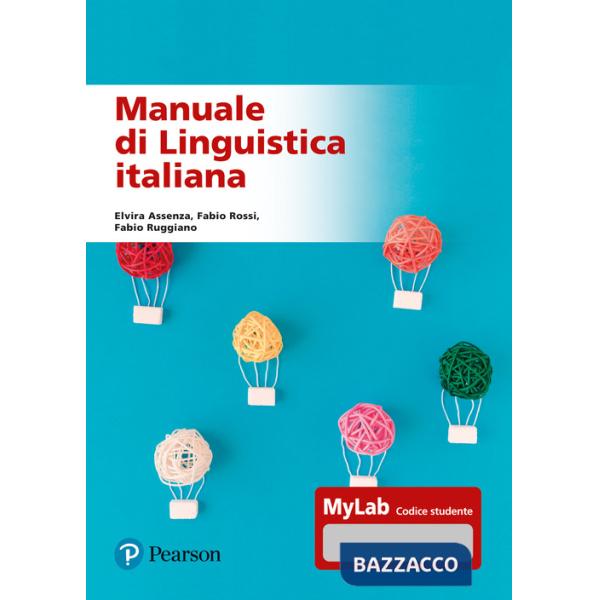 Manuale di linguistica italiana. Ediz. MyLab. Con Contenuto digitale per accesso online
