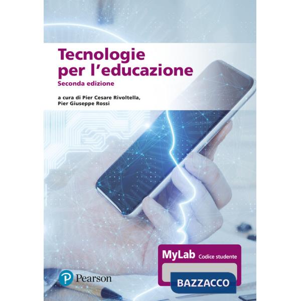 Tecnologie per l'educazione. Ediz. MyLab. Con Contenuto digitale per accesso online