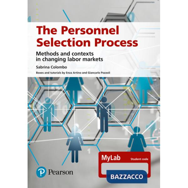Personnel selection process. Methods and contexts in changing labor markets. Ediz. MyLab. Con Contenuto digitale per accesso onl