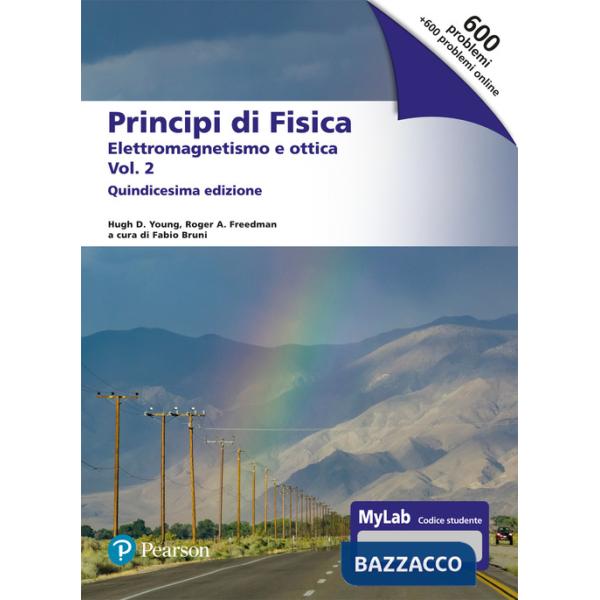 Principi di fisica. Con masteringphysics. Ediz. MyLab. Vol. 2: Elettromagnetismo e ottica