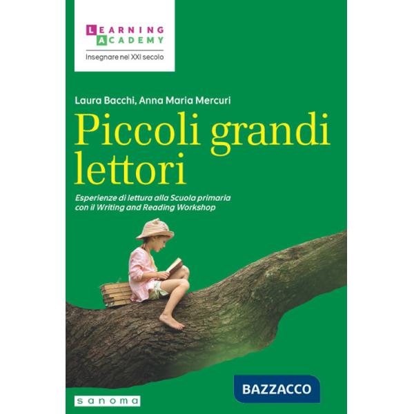 Piccoli grandi lettori. Esperienze di lettura alla Scuola primaria