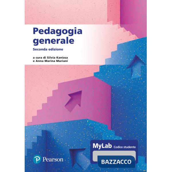 Pedagogia generale. Ediz. MyLab. Con espansione online