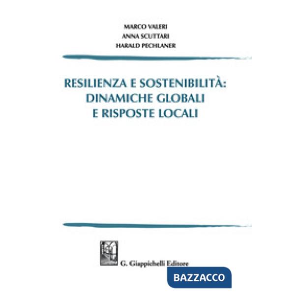 Resilienza e sostenibilità: dinamiche globali e risposte locali
