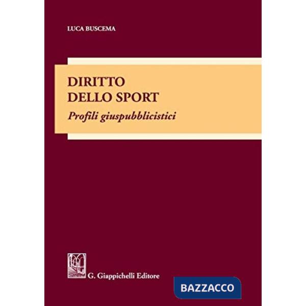 Diritto dello sport. Profili giuspubblicistici