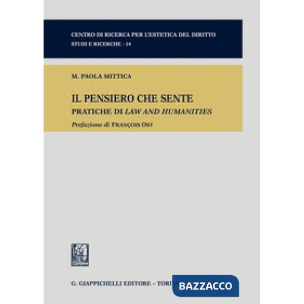 Il pensiero che sente. Pratiche di Law and Humanities