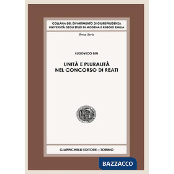 Unità e pluralità nel concorso di reati