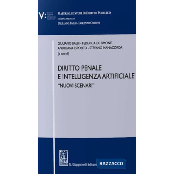 Diritto penale e intelligenza artificiale. «Nuovi scenari»