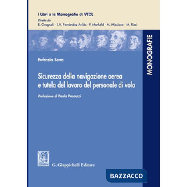 Sicurezza della navigazione aerea e tutela del lavoro del personale di volo