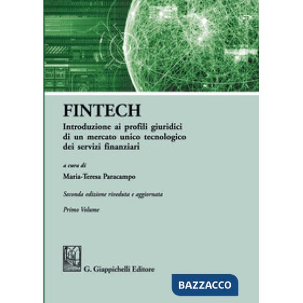 FinTech. Introduzione ai profili giuridici di un mercato unico tecnologico dei servizi finanziari