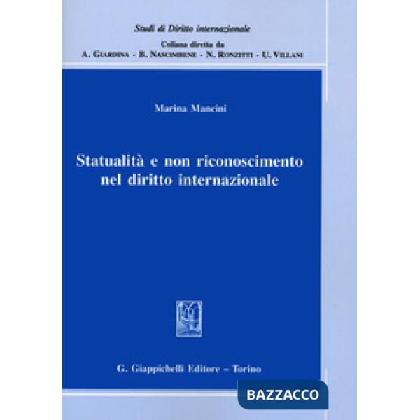 STATUALITÀ E NON RICONOSCIMENTO NEL DIRITTO INTERNAZIONALE