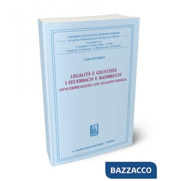 Legalità e giustizia. I Feuerbach e Radbruch