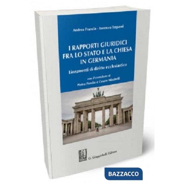 I rapporti giuridici fra lo Stato e la Chiesa in Germania. Lineamenti di diritto ecclesiastico