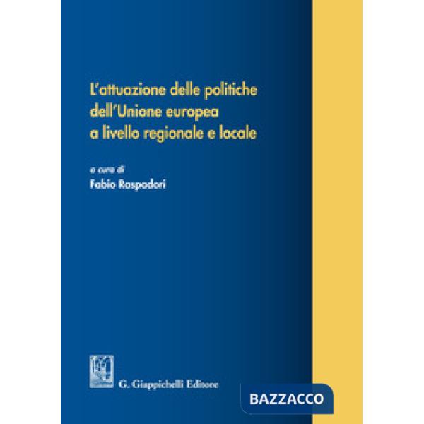 L'attuazione delle politiche dell'Unione europea a livello regionale e locale