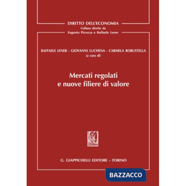 Mercati regolati e nuove filiere di valore