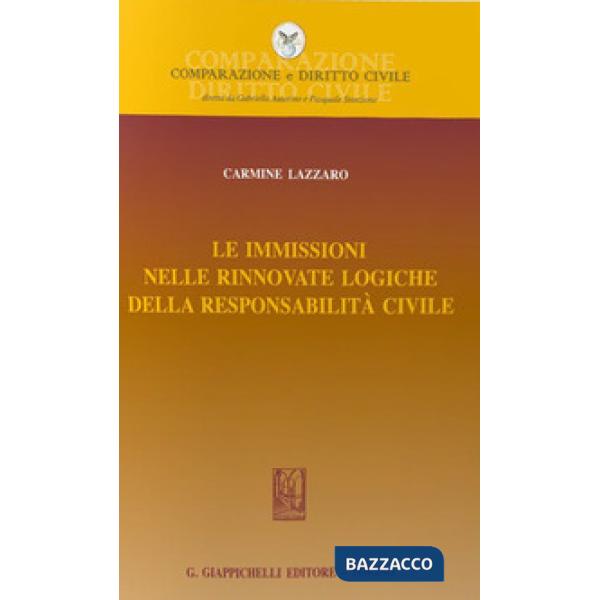 Le immissioni nelle rinnovate logiche della responsabilità civile