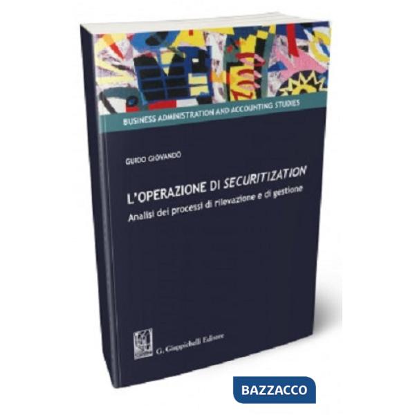 L'operazione di securitization. Analisi dei processi di rilevazione e di gestione
